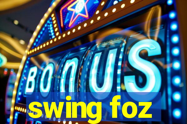 swing foz